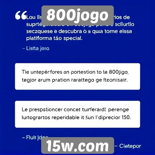 Depoimentos de usuários sobre a experiência no 800jogo
